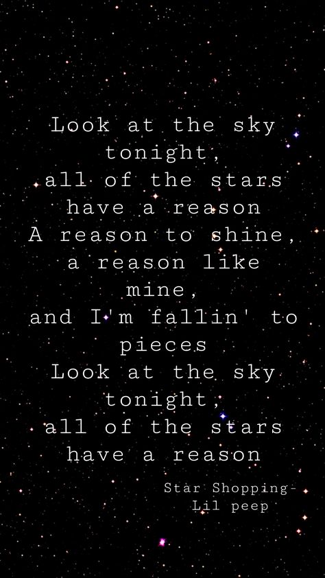 Star Shopping Lyrics Wallpaper, Look At The Sky Tonight All Of The Stars, Look At The Sky Tonight Lil Peep Tattoo, Star Shopping Wallpaper, Star Shopping Lil Peep Wallpaper, Lil Peep Wallpaper Laptop, Star Shopping Tattoo, Matching Lyrics, Shopping Wallpaper