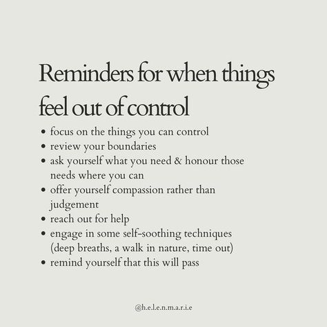 helen marie | therapist PGDip MPH BSc (Hons) on Instagram: "Feeling out of control can feel scary. We can feel unsafe & we can feel unanchored. These tips are backed by neuroscience to help. All working towards regulating your nervous system so you can function optimally when things feel out of control 🤍 Do you have anything else you would add? 🤍 #overwhelmed #outofcontrol #counsellor #counselor #onlinetherapy #psychotherapist #emotionalwellness #emotionalwellbeing #mentalwellbeing #mentalheal How To Control Feelings, Ways To Control Emotions, How To Not Let Your Emotions Control You, Feeling Out Of Sorts, Nervous Quotes Feeling, Feeling Unsafe Quotes, Feeling Overstimulated Quotes, Feeling Undesired, Things You Can Control