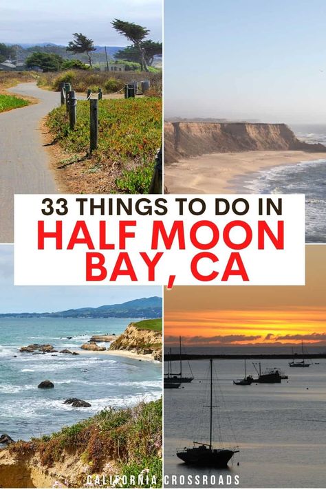 33 Best Things to Do in Half Moon Bay, CA - California Crossroads Half Moon Bay California, California Coast Road Trip, West Coast Travel, California Trip, Beautiful California, Cali Life, Central America Travel, Half Moon Bay, San Francisco Travel