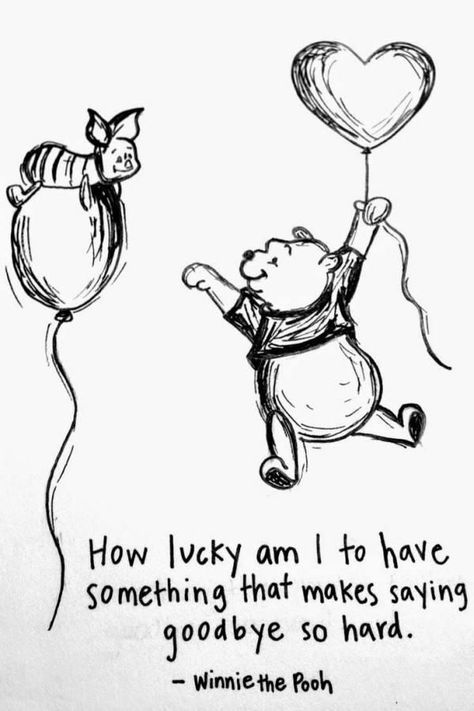 Hard To Say Goodbye, Inspirerende Ord, Winnie The Pooh Quotes, Karakter Disney, Sweet Love Quotes, Pooh Quotes, How Lucky Am I, Yoga Journal, Quotes Disney