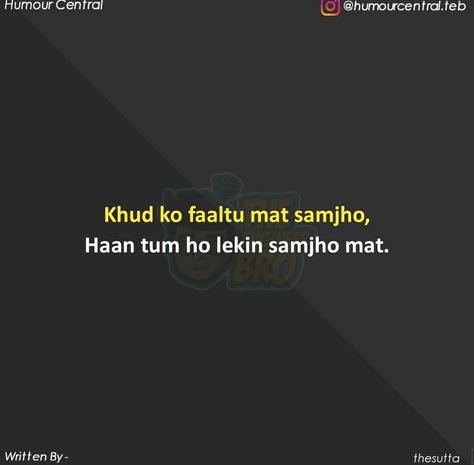 Funny Quotes About Life In Hindi, Satire Quotes, Indian Childhood, Funny Words To Say, Bestest Friend Quotes, Bff Quotes Funny, Soothing Quotes, Funny Jokes For Kids, Funny Texts Jokes