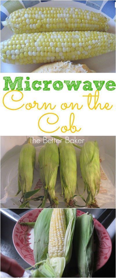 Cook Corn In Microwave, Microwave Corn On The Cob, Cooking Sweet Corn, Microwave Corn, Cook Corn, How To Cook Corn, Grilled Fruit, Microwave Cooking, Corn Recipes