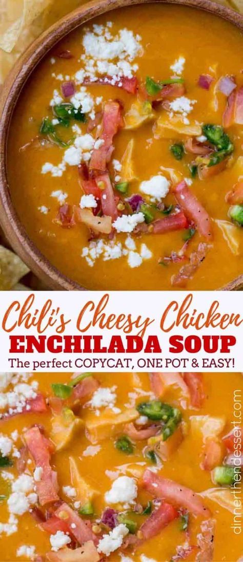 Cheesy Chicken Enchilada Soup, Chili's Chicken Enchilada Soup, Chicken Enchilada Soup Recipes, Enchilada Soup Recipe, Enchiladas Chicken, Cheesy Enchiladas, Cheesy Chicken Enchiladas, Dinner Then Dessert, Creamy Chicken Enchiladas