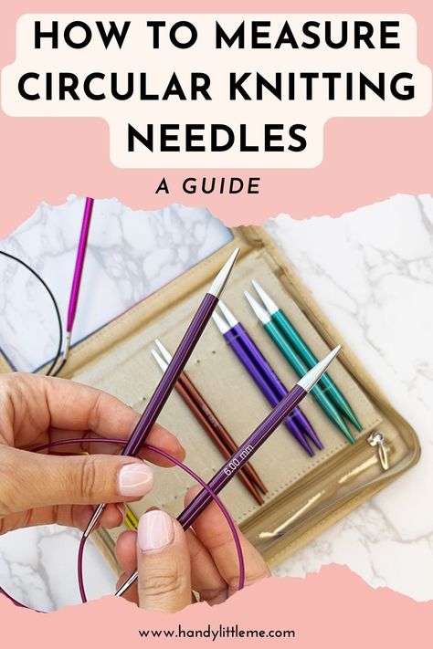 How to measure circular knitting needles. Your guide on measuring the length of a circular needle for beginners. How To Use Circular Knitting Needles, Crocheting Techniques, Knitted Dog Sweater Pattern, Free Knitting Patterns For Women, Knitting Abbreviations, Interchangeable Knitting Needles, Dog Sweater Pattern, Knitting Basics, Knitting Tools