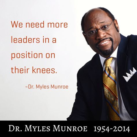 Myles Munroe Quotes, Discipleship Quotes, Dr Myles Munroe, Kingdom Minded, Myles Munroe, Encouraging Scriptures, Leadership Quotes Inspirational, Gods Princess, Spiritual Guide