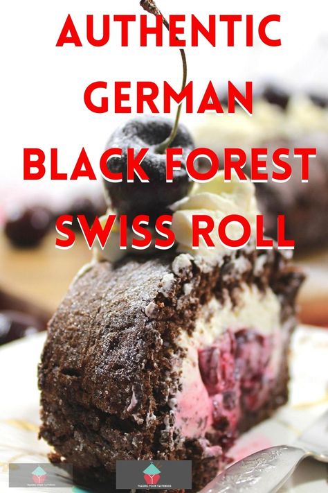 Authentic German Black Forest Swiss Roll, Schwarzwalder Kirschtorte is a delicious light sponge cake famous in Germany.  Layers of chocolate cake, black cherries, kirsch and fresh whipped cream in a cake roll. Chocolate Cherry Roll Cake, Black Forest Cake With Kirsch, Black Forest Swiss Roll, Black Forest Cake Roll, German Chocolate Cake Roll, Swiss Chocolate Cake Recipe, German Treats, German Black Forest Cake, Chocolate Party Cake