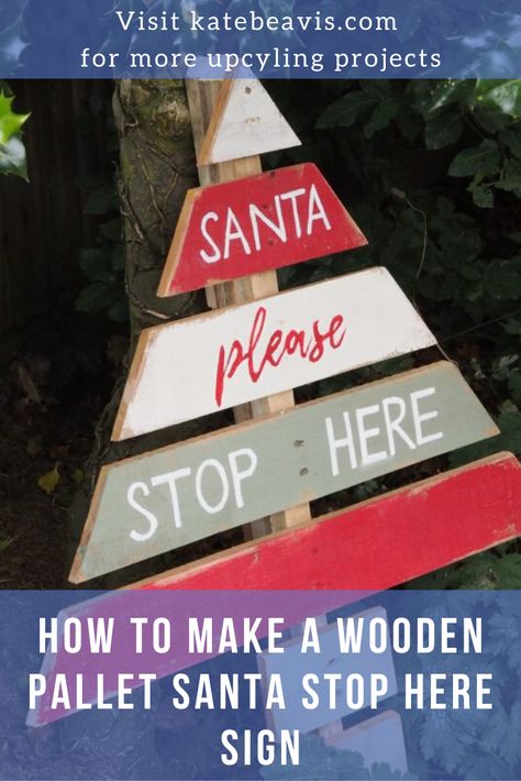 Santa Stop Here Sign Diy, Pallet Santa, Santa Stop Here Sign, Wooden Pallet Crafts, Upcycle Crafts Diy, Diy Santa, Recycling Ideas, Pallet Outdoor, Stop Sign