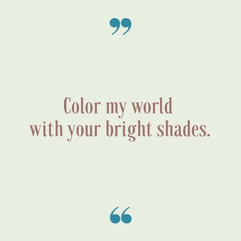 #love quotes. Togetherness #relationship #lifelong #color #shades shades of love Gratitude Quotes, Color Shades, Positive Vibes, Color Me, Gratitude, Of Love, Love Quotes, Shades, Quotes