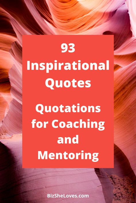 93 Inspirational Quotes: Quotations for Coaching and Mentoring Quotes About Mentoring, Motivational Coaching Quotes, Mentor Appreciation Quotes, Positive Coaching Quotes, Coaching Kids Quotes, Inspirational Coach Quotes, Mentor Quotes Inspirational, Good Coaching Quotes, Life Coach Quotes Inspiration