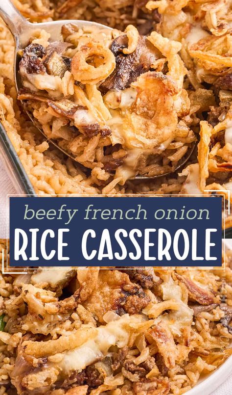 Buttery, rich, and incredibly hearty, this baked rice casserole is made with french onion soup, beef broth, butter, onion, ground beef, fresh mushrooms, spices, gooey cheese, and topped with crunchy french fried onions! Perfect for a family dinner, this recipe can also be made partially ahead of time, and frozen! Beefy Onion Casserole, French Onion Rice Instant Pot, French Onion Baked Rice, Beefy French Onion Casserole, Recipes With French Onion Soup Packet, French Onion Hamburger Casserole, Lipton Onion Soup Mix Rice, French Onion Bake, French Onion Hamburger Rice Casserole