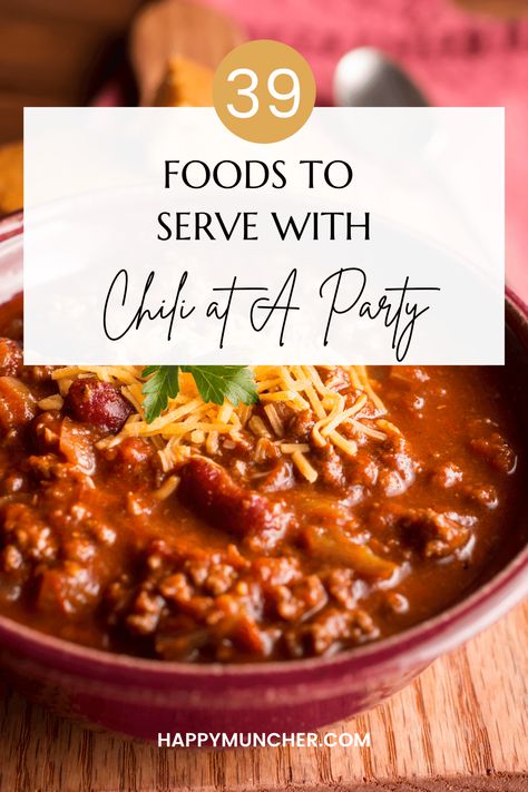 What to Serve with Chili at A Party (39 Easy Sides) – Happy Muncher Appetizers To Serve With Soup, Chili Party Ideas Dishes, Chili And Soup Bar, Serving Chili At A Party, Chili Tailgate Ideas, Chili Night Ideas, Appetizers With Chili Dinner, Things To Go With Chili, What Goes Well With Chili