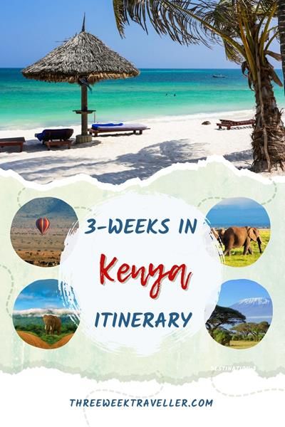 EXCITING 3 WEEKS IN KENYA ITINERARY with MAP Kenya Itinerary, Amboseli National Park, Diani Beach, Maasai Mara, Kenya Travel, Stunning Landscapes, Safari Adventure, Safari Tour, Travel Safety