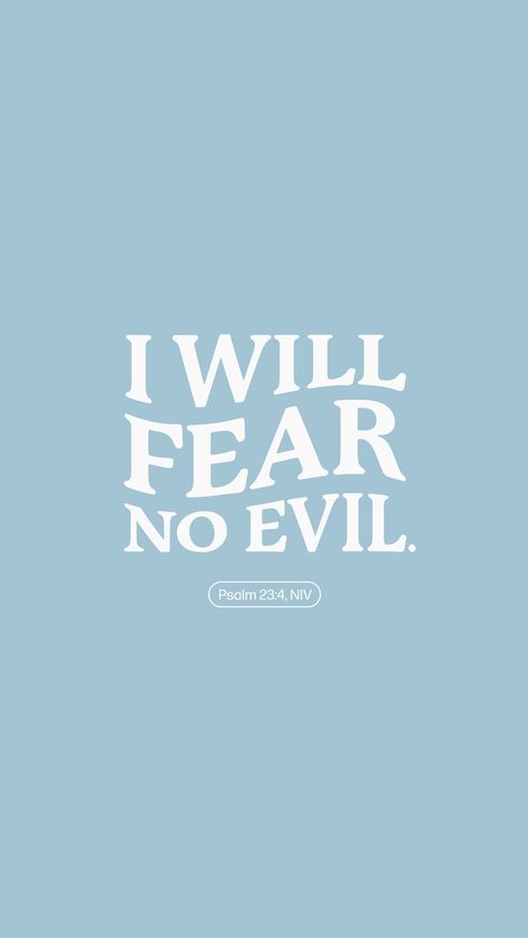 Psalms 23 Quotes, Your Rod And Staff Comfort Me, Even Though I Walk Through The Valley, Do Not Fear Bible Quotes, Psalms 23:4 Wallpaper, Psalm 23:4, Evil Bible, Relying On God, I Will Fear No Evil