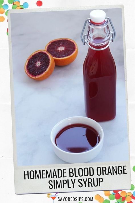 A bottle and bowl of blood orange simple syrup with some orange halves Cranberry Syrup, Blood Orange Recipes, Orange Simple Syrup, Condiments Recipes, Fancy Foods, Simple Syrups, Orange Liquor, Syrup Recipes, Special Drinks