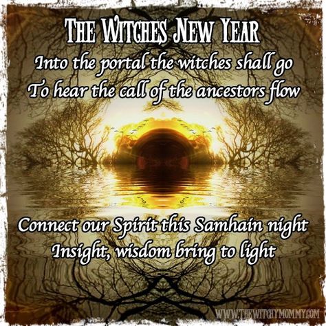 The Witches New Year, Samhain, Ancestors, Magick, Witchcraft, Crossing the Veil, Spirits, Divination, Entering the Portal, October 31st, Wheel of the Year, http://www.thewitchymommy.com Samhain Ancestors, New Year Spell, Witches New Year, Pagan Samhain, Everyday Witchcraft, Celebrate Samhain, Blessed Samhain, Wiccan Sabbats, Samhain Halloween