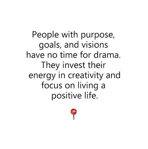 No time for drama No Time For Drama Quotes, No Time For Drama, I Dont Have Time, Drama Quotes, No Drama, Positive Life, Food For Thought, No Time, Drama