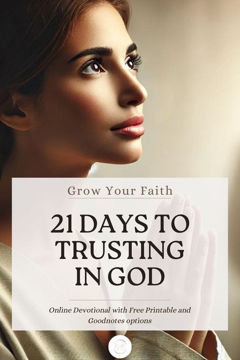 A WOMAN PRAYING Daily Devotional Prayer, 21 Days Of Prayer, Grow Your Faith, Trust In God, Trusting God, Daily Scripture, Quiet Time, Daily Devotional, 21 Days