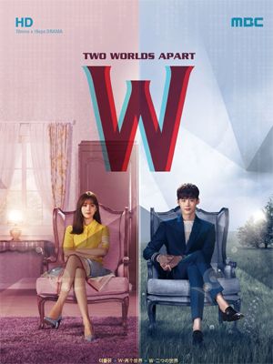 W Two Worlds Apart, Two Worlds Apart, W Korean Drama, W Kdrama, Kdrama Poster, Worlds Apart, Couples Poster, Hyo Joo, Birthday Quotes For Me