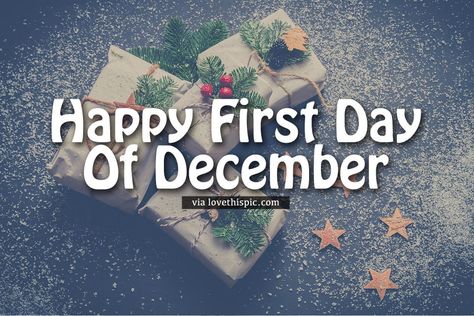 Christmas Presents Happy First Day Of December Quote 1st December Wishes, Dec 1st Quotes Christmas, Christmas Month Quotes, Happy New Month December Quotes, Happy New Month Of December, December First Quotes, First Day Of December Quotes, December New Month Quotes, 1st Of December Quotes