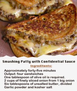 Smashing Patty with Confidential Sauce Easy Tasty Recipes, Patty Melt Recipe, Ultimate Burger, Patty Melt, Smash Burger, Signature Dishes, Easy Delicious Recipes, Cooking Instructions, Tasty Recipes