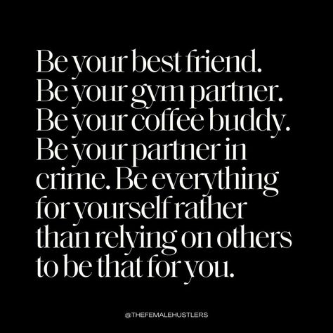 Rely On Yourself Quotes, The Female Hustlers, Female Hustlers, Better Off Alone, Rely On Yourself, Gym Partner, Mental Health Facts, Yourself Quotes, Just Keep Going