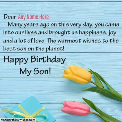 Bring a big smile to your son's face. Say happy birthday my son in an awesome way. Create and download birthday wishes for son with name and photo. Wish You Happy Birthday My Son, Happy Birthday Wishes Song For Son, My Son Birthday Wishes, Happy Birthday My Son Wishes, Happy Birthday To Son, Birthday Wishes To Son, Birthday Wishes For My Son, Birthday Wish For Son, Son Birthday Cards