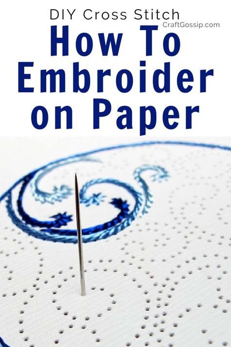 How To Embroider on Paper – Cross-Stitch Paper Embroidery Tutorial, Paper Cross, Embroidery On Paper, Embroidered Paper, Fun Embroidery, Stitching On Paper, Unique Cross Stitch, Tambour Beading, Cross Stitch Tutorial