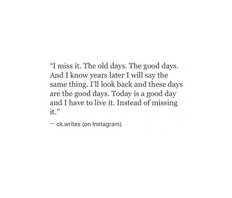 Missing Old Life Quotes, Old Love Quotes Memories Feelings, I Miss The Good Old Days Quotes, Quotes About The Good Old Days, Old People In Love Quotes, Nastolgia Quotes, Hometown Quotes Feelings, Miss My Old Life Quotes, Moving Out Of Childhood Home Quotes