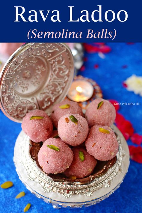 Rava Ladoo | Sooji Ladoo Rava Ladoo, Diwali Sweets Recipe, Diwali Recipes, Ladoo Recipe, Diwali Sweets, Diwali Food, Indian Dessert, Beetroot Powder, Roasted Nuts