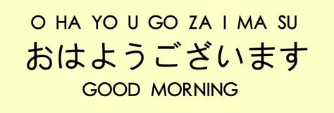 Good Morning In Japanese, Japanese Greetings, Say Good Morning, Materi Bahasa Jepang, Basic Japanese Words, Turning Japanese, Learn Japanese Words, Learning Japanese, Japanese Quotes