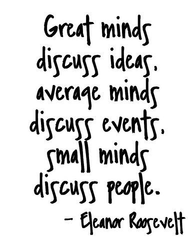 great minds Motivational Quotes For Employees, Great Minds Discuss Ideas, Quote Success, Inspirerende Ord, Small Minds, Fina Ord, Inspirational Words Of Wisdom, Quotes Wisdom, Eleanor Roosevelt