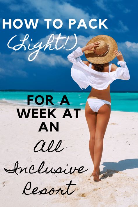 All Inclusive Resort Outfits, Resort Packing List, Outfit Strand, Pack For A Week, All Inclusive Beach Resorts, Beach Vacation Packing, Beach Vacation Packing List, Cancun Trip, Beach Vacation Outfits