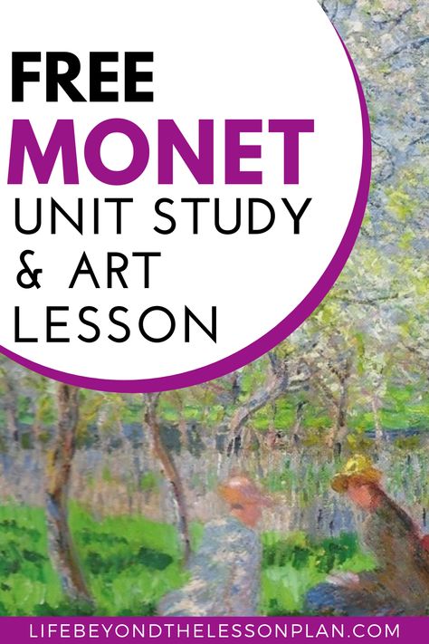 Montessori History, Free Unit Study, Art History Timeline, Unit Studies Homeschool, Art History Lessons, Artist Study, Study Cards, Claude Monet Art, Homeschool Tips