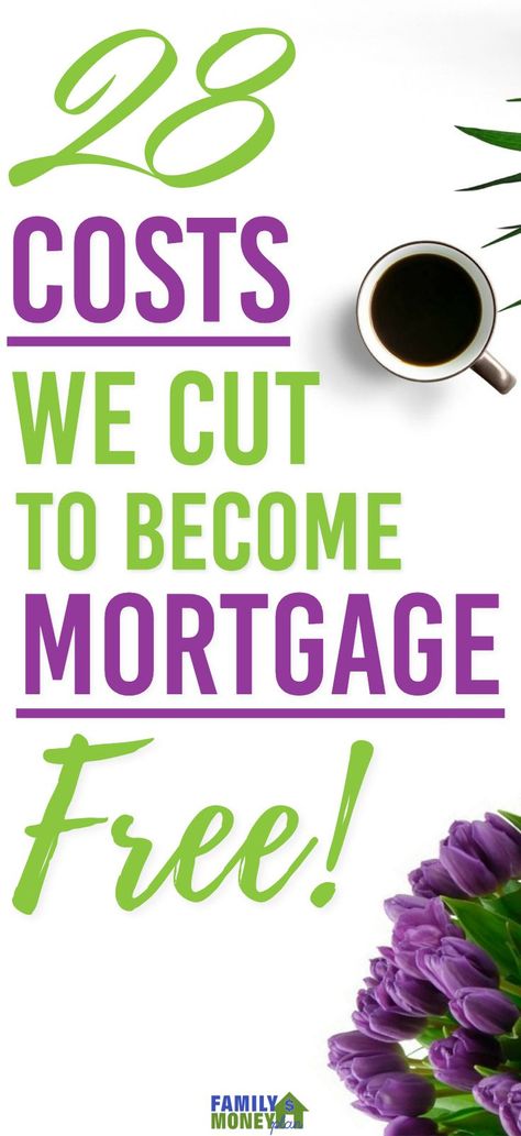 Are you looking to pay off your mortgage faster? Here are 28 costs we cut to pay off our mortgage in 6 years. | Mortgage Free | Debt Free Tips | Pay off mortgage faster | Pay Off Mortgage, Finance Knowledge, Paying Off Mortgage Faster, Pay Off Mortgage Early, Mortgage Humor, Conscious Lifestyle, Debt Relief Programs, Mortgage Free, Debt Free Living