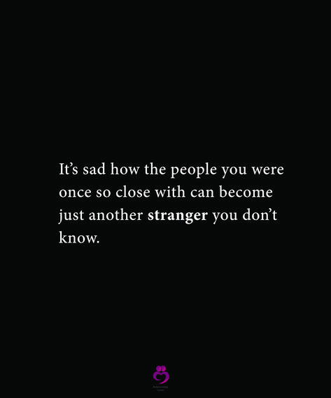 It’s sad how the people you were
once so close with can become
just another stranger you don’t
know.
#relationshipquotes #womenquotes Stranger Quotes, Body Skin Care Routine, Don T Know, Body Skin, Care Routine, Body Skin Care, Relationship Quotes, Skin Care Routine, Best Friends