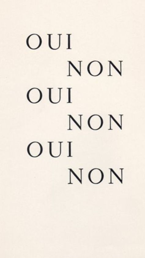 Francis Picabia, Oui Ou Non, Fina Ord, French Quotes, Word Up, Oui Oui, Old Book, The Words, Typography Design