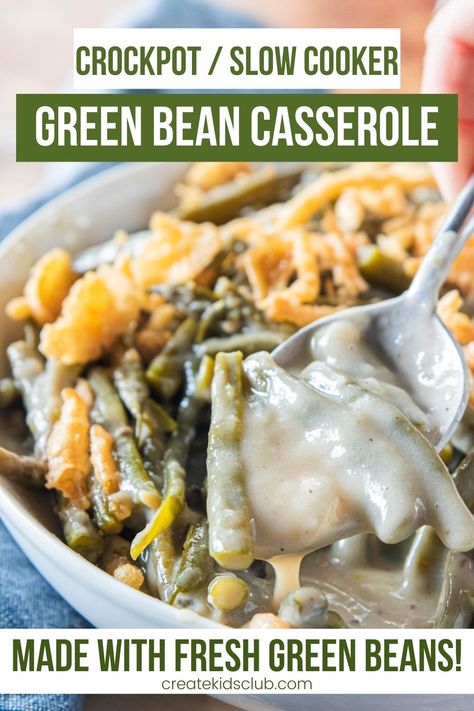 The BEST Crock Pot Green Bean Casserole Recipe! This easy recipe can be make ahead of time with fresh or canned green beans. It frees up valuable oven space for other recipes on the holidays. #easygreenbeancasserole #crockpotgreenbeancasserolerecipe #greenbeancasserolecrockpot #slowcookergreenbeancasserole #createkidsclub Crockpot Green Bean Casserole, Thanksgiving Side Dishes Crockpot, Fresh Green Bean Casserole, Crockpot Green Beans, Thanksgiving Crockpot Recipes, Green Bean Casserole Crock Pot, Slow Cooker Creamed Corn, Simple Crockpot, Green Bean Casserole Recipe