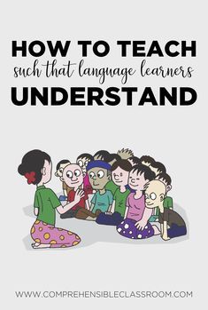 Ell Strategies, Second Language Teaching, Teaching English Language Learners, Esl Teaching Resources, Comprehensible Input, Learn Skills, Ell Students, Teaching Esl, World Language