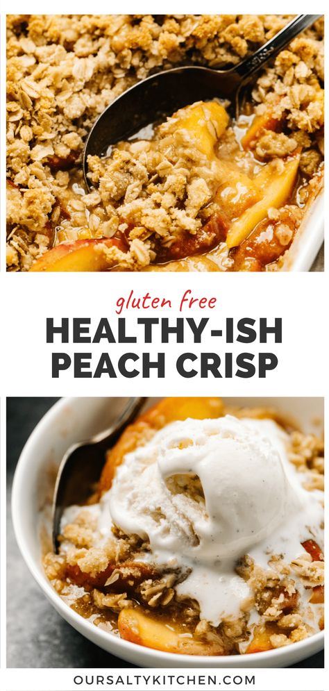 Gluten Free Peach Cobbler Recipe With Fresh Peaches, Peach Cobbler Easy Healthy, Peach Crisp With Fresh Peaches Gluten Free, Gluten Free Peaches Recipes, Peach Cobbler Healthy Oats, Peach Crisp With Fresh Peaches Healthy, Gf Peach Cobbler Recipe, Healthy Peach Crisp With Oatmeal, Healthy Peach Crisp With Fresh Peaches