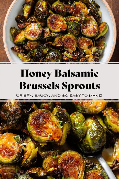 These Honey Balsamic Brussels Sprouts are the perfect balance between sweet and salty. They're crispy, flavorful, and so simple! They're easy enough to be served as a side for a weeknight dinner but they taste fancy enough to be a part of your holiday table! They make a great fall or winter side dish for any occasion. Honey Basalmic Brussel Sprout Recipes, Brussels Sprouts With Balsamic Vinegar, Balsamic Brussel Sprouts Stovetop, Oven Roasted Brussel Sprouts Balsamic, Marinated Brussel Sprouts Overnight, Balsamic Brussel Sprouts Roasted, Brussel Sprout Recipes Sauteed, Bacon Balsamic Brussel Sprouts, Brussel Sprouts Honey