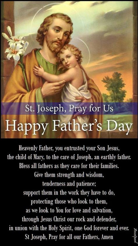 ~Happy Father's Day! St. Joseph, Pray for all our Fathers, Amen. Fathers Day Prayer, Acts Retreat, Father's Day Prayer, St Joseph Feast Day, St Joseph Prayer, St Josephs Day, Holiday Blessings, Jesus Father, Fathers Day Poems