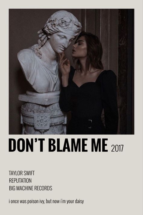 don’t blame me by taylor swift, reputation, aesthetic, polaroid poster Don't Blame Me Taylor Swift Aesthetic, Reputation Polaroid Poster, Dont Blame Me Taylor Swift, Rep Lyrics, Reputation Era Aesthetic, Reputation Taylor Swift Aesthetic, Book Taylor Swift, Taylor Swift Reputation Aesthetic, Lyrics Aesthetic Wallpaper