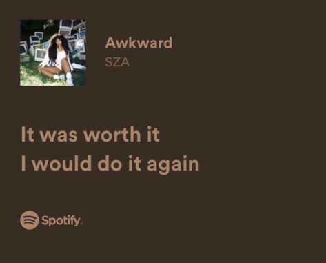 Awkward Sza Spotify, When Sza Said Tweets, Awkward Sza Lyrics, Song Quotes Lyrics Sza, Senior Quotes By Sza, Sza Quotes Yearbook, Senior Quotes Song Lyrics Sza, Senior Quotes Music Lyrics, Sza Song Quotes