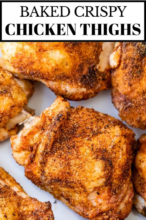 These easy Crispy Chicken Thighs are baked in the oven and a delicious main to pair with your favorite side dish. Simple Roasted Chicken, Oven Roasted Chicken Thighs, Chicken Thights Recipes, Crispy Baked Chicken Thighs, Chicken Thigh Recipe, Oven Baked Chicken Thighs, Crispy Oven Baked Chicken, Crispy Chicken Thighs, Bake Chicken