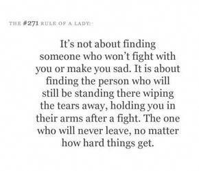 "It's not about finding someone who won't fight with you or make you sad. It is about finding ...the one who will never leave, no matter how hard things get." Love Quotes For Fiance, Fiance Quotes, Love Is Hard Quotes, Loving Someone Quotes, Tough Quote, Together Quotes, Fina Ord, Hard Quotes, Best Love Quotes