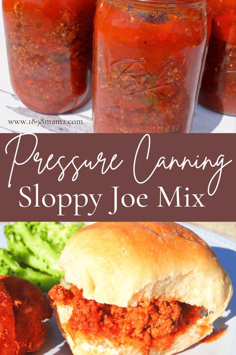 Canning Sloppy Joe Mix for the Best Weeknight Quick Meal - 1898 Mama Sloppy Joe Sauce Canning Recipe, Pressure Canning Meat, Canning Soup Recipes, Sloppy Joe Mix, Water Bath Canning Recipes, Turkey Sloppy Joes, Quick Delicious Dinner, Sloppy Joe Sauce, Canned Meats