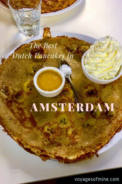 Dutch pancakes are a must try when traveling to the Netherlands. Read all about the best dutch pancakes in Amsterdam. #travel #travelinspo #travelfood #amsterdam #netherlands #voyagesofmine Amsterdam Pancakes, Amsterdam Hotels, Dutch Pancakes, Griddle Cakes, Amsterdam Food, Fellow Travelers, Visit Amsterdam, Food Mood, Destination Ideas