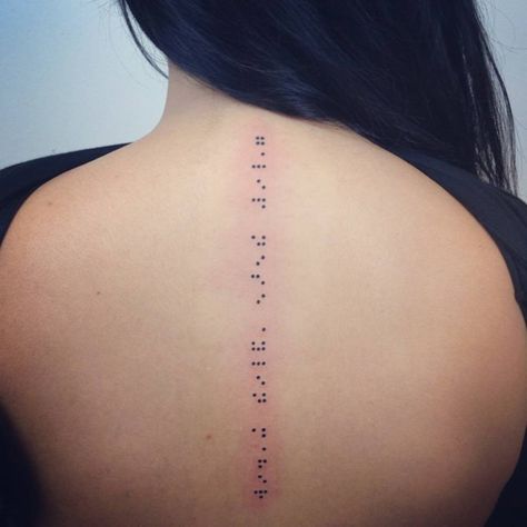 Braille tattoo by Sandra Veronika. Brail Tattoo, Braille Tattoo, Morse Code Tattoo, Tattoo Arrow, Tattoo On Back, Tattoo Back, Spine Tattoos For Women, Парные Тату, Spine Tattoo