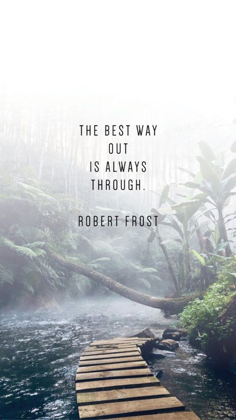 Phone Wallpaper Quotes, Robert Frost, Quotes To Inspire, Wallpaper Quotes, I Hope You, Phone Wallpaper, The Year, Bridge, I Hope