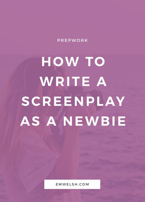 How to Write a Screenplay as a Newbie — E.M. Welsh Screenplay Tips, Writing A Movie Script, Adverbs And Adjectives, Short Film Scripts, Play Writing, Write A Screenplay, Screen Writer, Screen Writing, Script Ideas